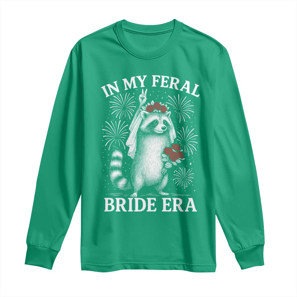In My Feral Bride Era Long Sleeve Shirt Funny Raccoon Lovers - Wonder Print Shop