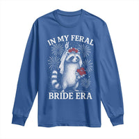 In My Feral Bride Era Long Sleeve Shirt Funny Raccoon Lovers - Wonder Print Shop