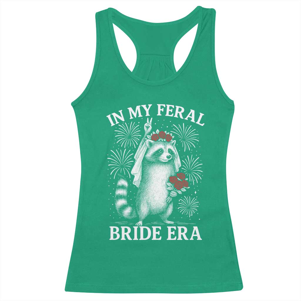 In My Feral Bride Era Racerback Tank Top Funny Raccoon Lovers - Wonder Print Shop