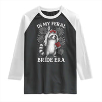 In My Feral Bride Era Raglan Shirt Funny Raccoon Lovers - Wonder Print Shop