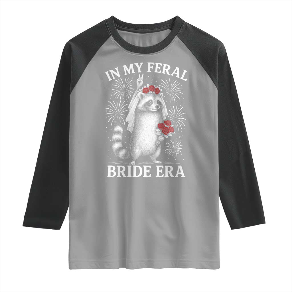 In My Feral Bride Era Raglan Shirt Funny Raccoon Lovers - Wonder Print Shop