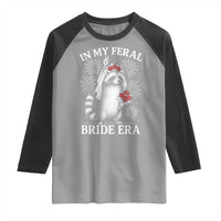 In My Feral Bride Era Raglan Shirt Funny Raccoon Lovers - Wonder Print Shop