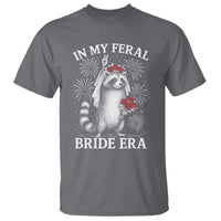 In My Feral Bride Era T Shirt Funny Raccoon Lovers - Wonder Print Shop