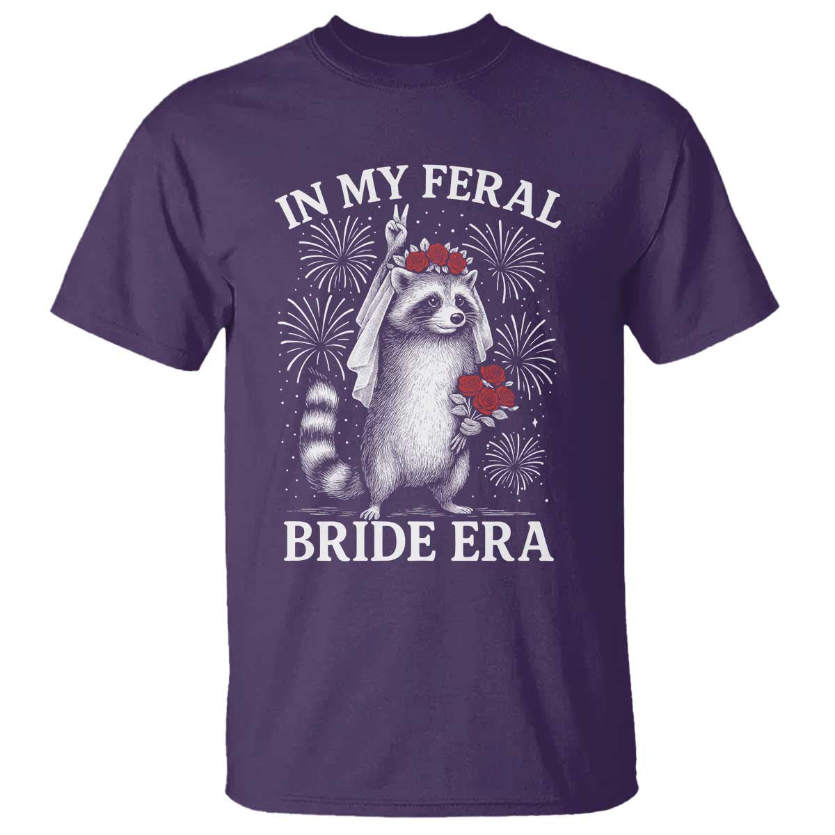 In My Feral Bride Era T Shirt Funny Raccoon Lovers - Wonder Print Shop