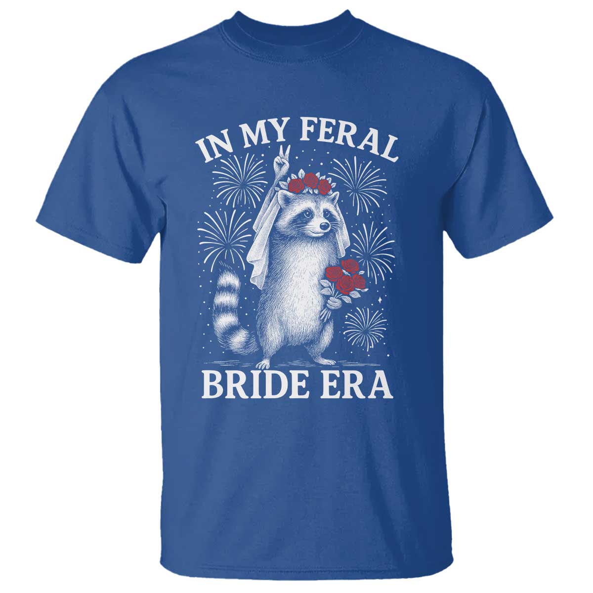 In My Feral Bride Era T Shirt Funny Raccoon Lovers - Wonder Print Shop