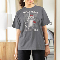 In My Feral Bride Era T Shirt For Women Funny Raccoon Lovers - Wonder Print Shop