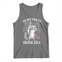 In My Feral Bride Era Tank Top Funny Raccoon Lovers - Wonder Print Shop