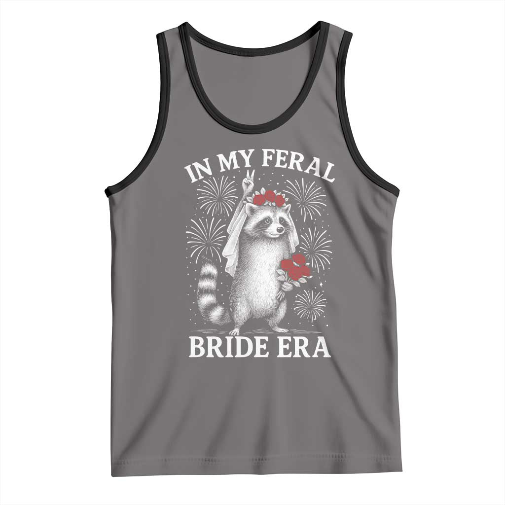 In My Feral Bride Era Tank Top Funny Raccoon Lovers - Wonder Print Shop