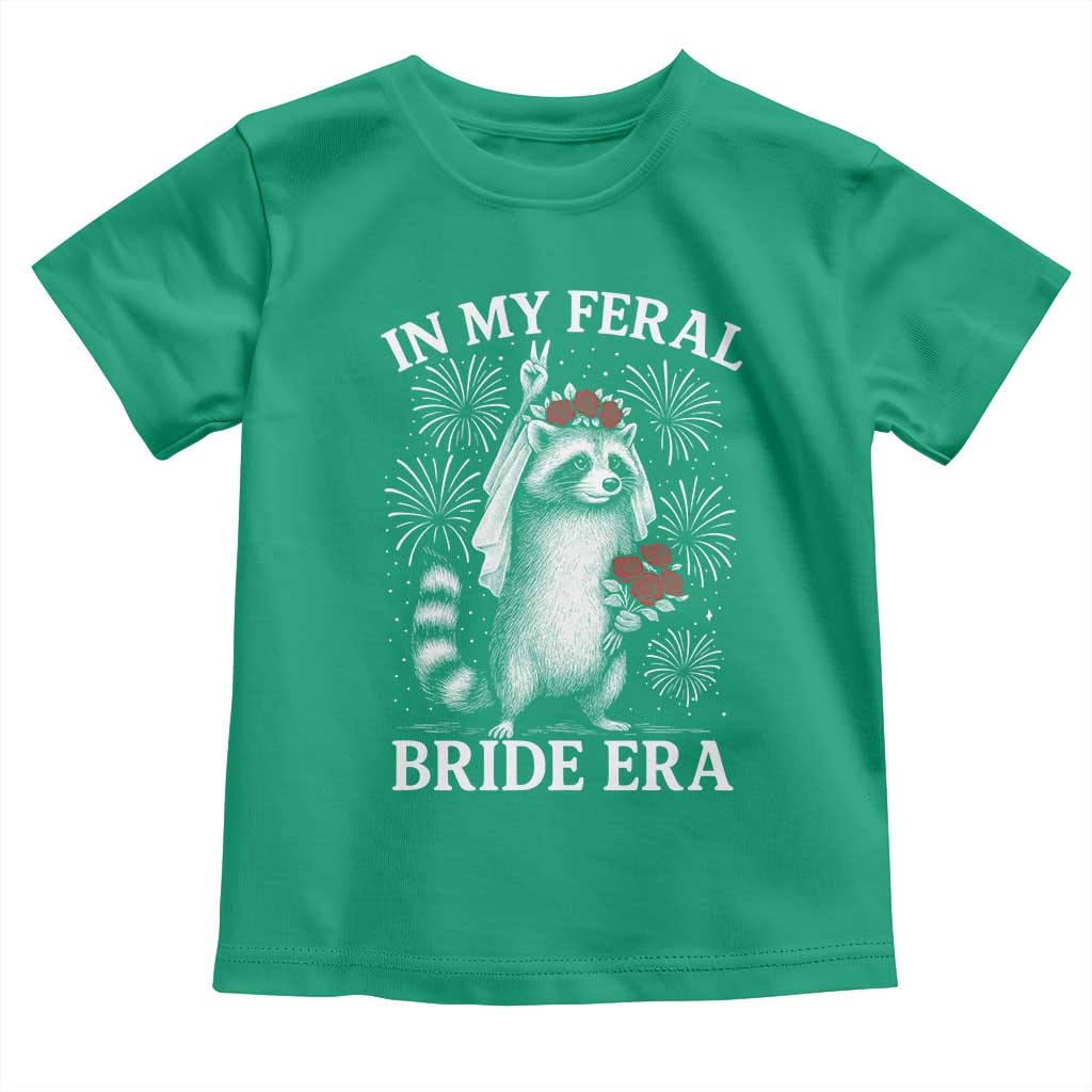 In My Feral Bride Era Toddler T Shirt Funny Raccoon Lovers - Wonder Print Shop