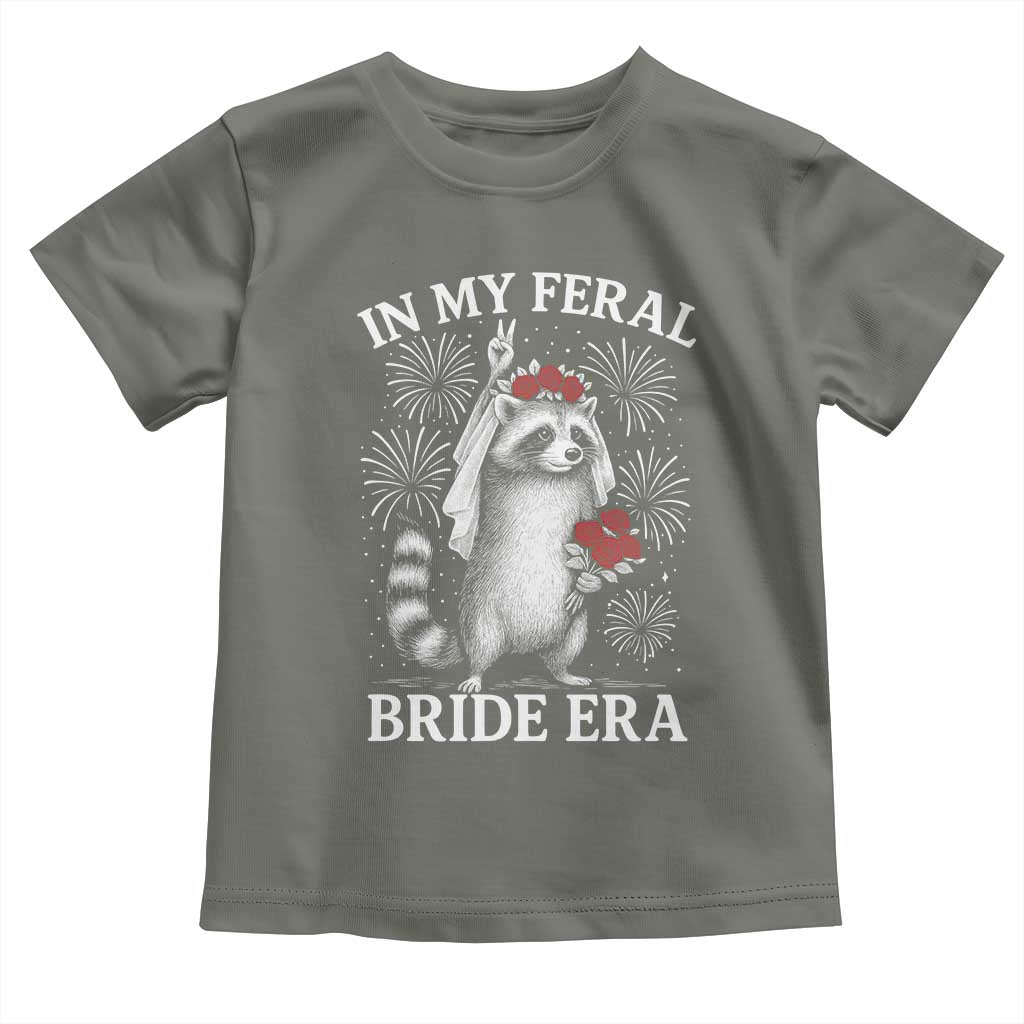 In My Feral Bride Era Toddler T Shirt Funny Raccoon Lovers - Wonder Print Shop