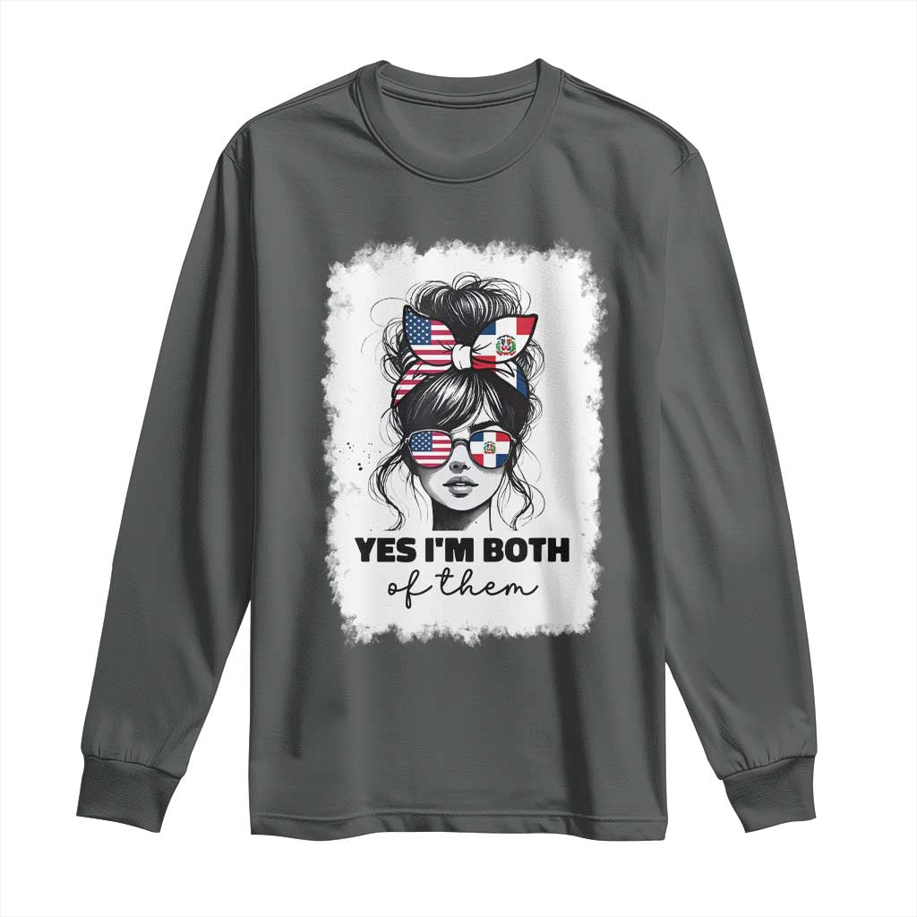 Dominican American Woman Long Sleeve Shirt Yes Im Both Of Them