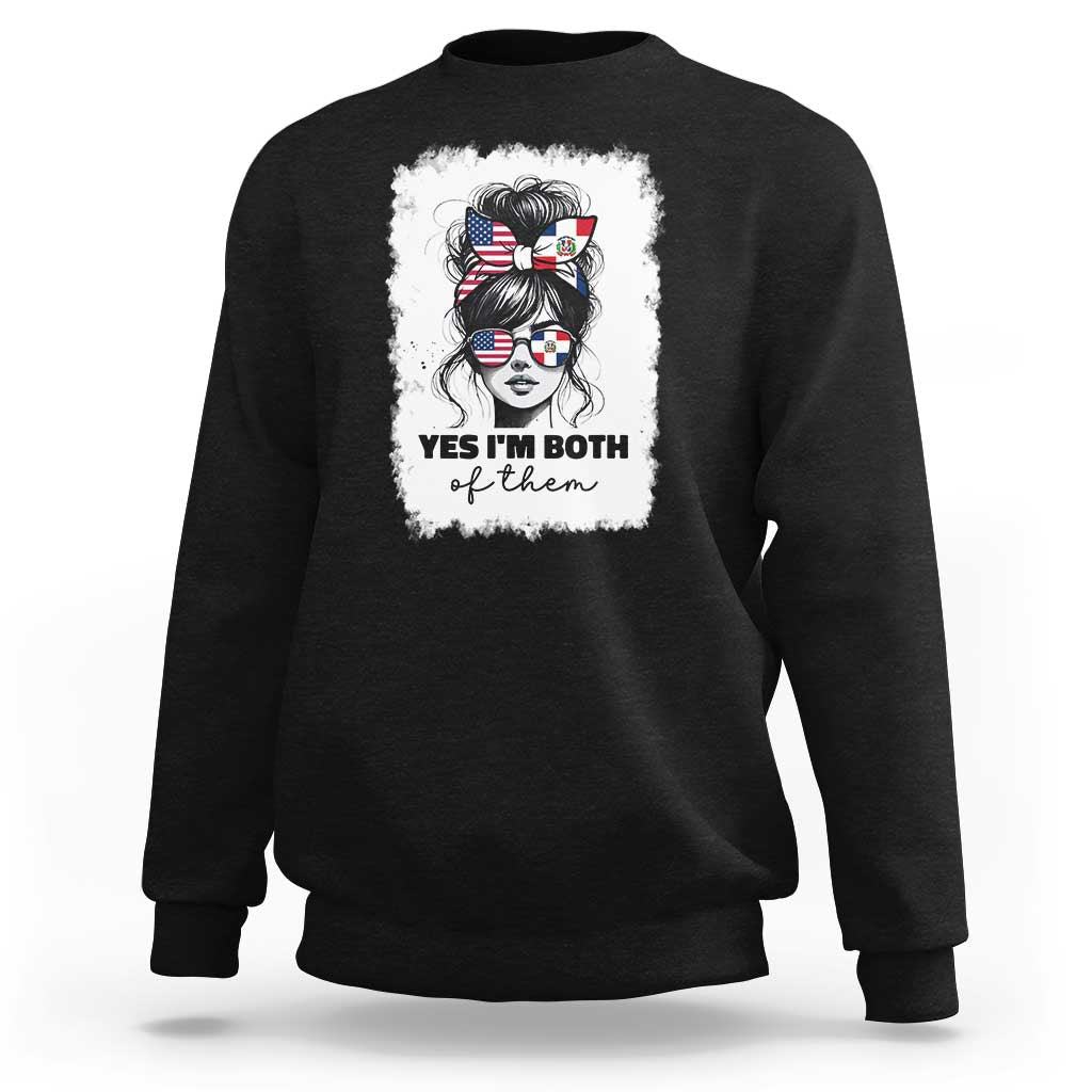 Dominican American Woman Sweatshirt Yes Im Both Of Them