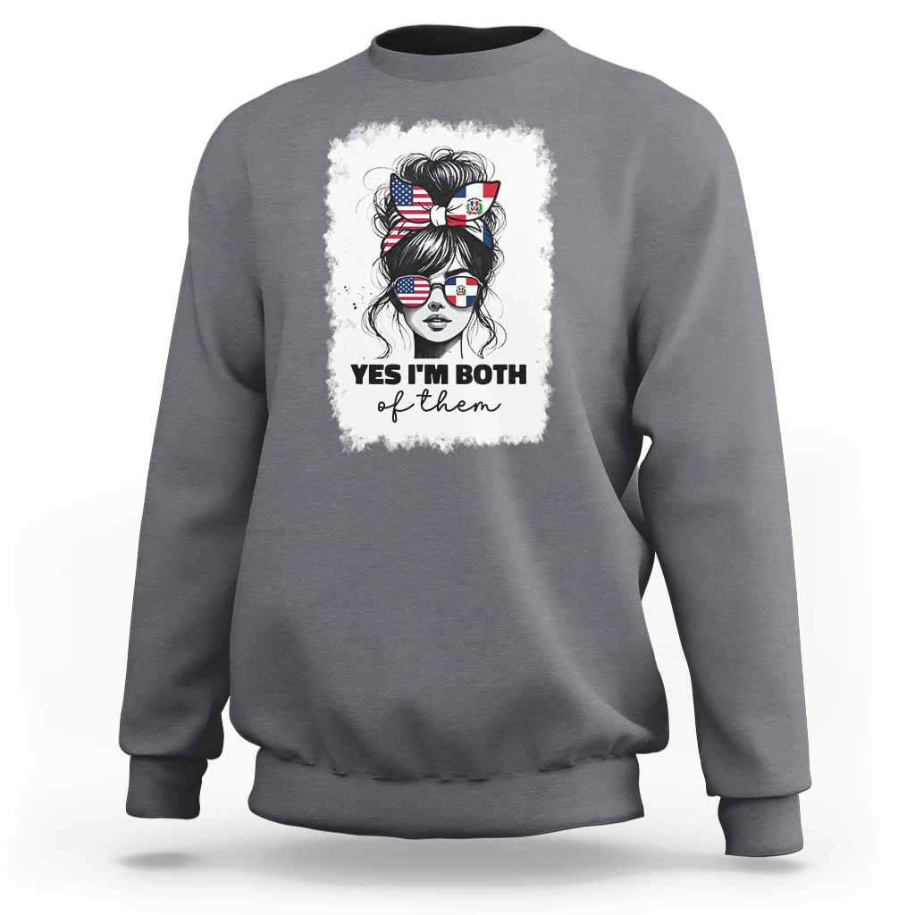 Dominican American Woman Sweatshirt Yes Im Both Of Them