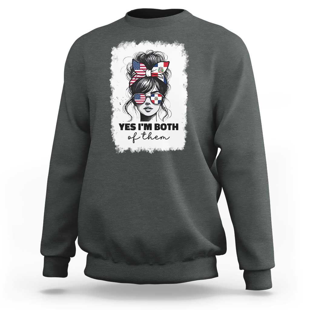 Dominican American Woman Sweatshirt Yes Im Both Of Them