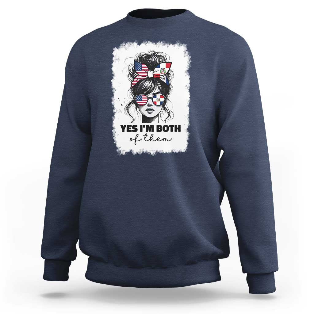 Dominican American Woman Sweatshirt Yes Im Both Of Them
