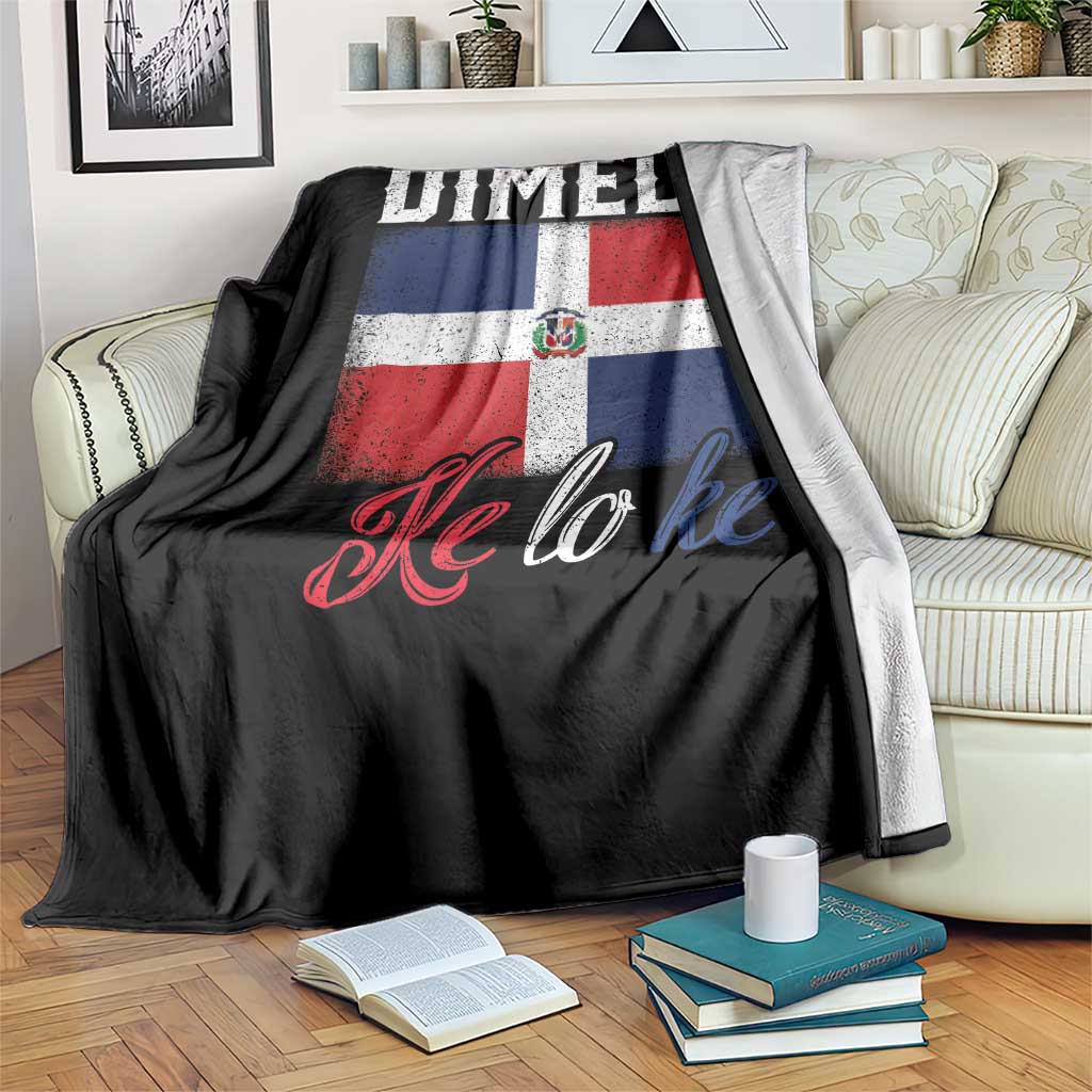 Dimelo Ke Lo Ke Dominican Republic Flag Throw Blanket - Wonder Print Shop
