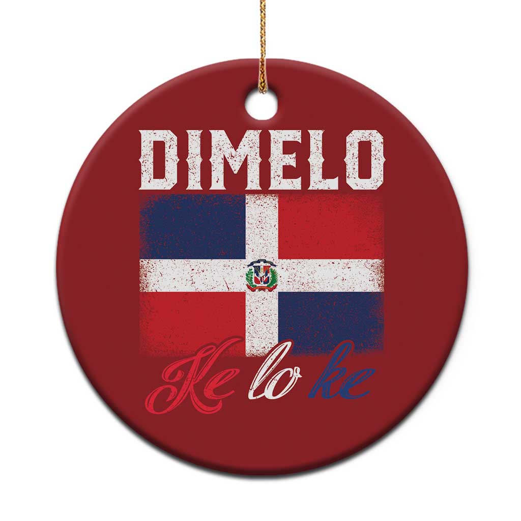 Dimelo Ke Lo Ke Dominican Republic Flag Christmas Ornament - Wonder Print Shop