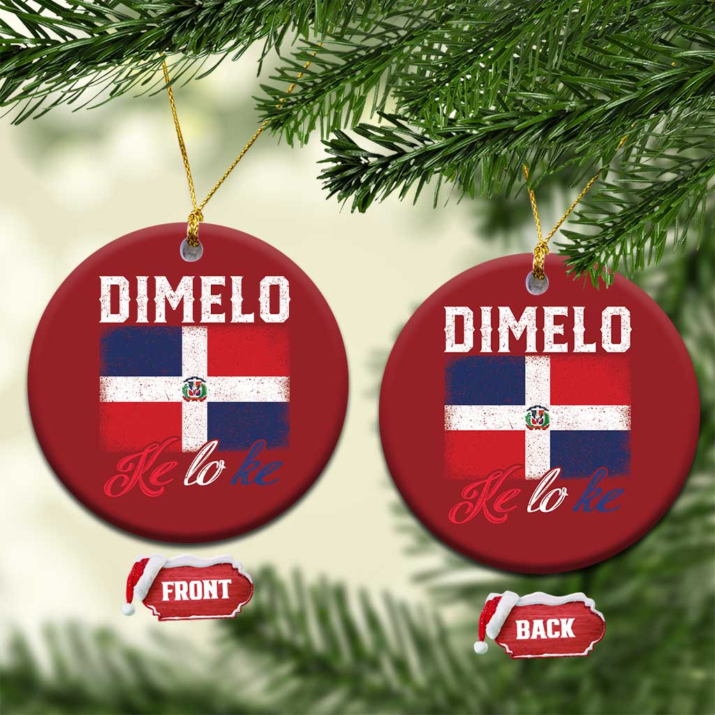Dimelo Ke Lo Ke Dominican Republic Flag Christmas Ornament - Wonder Print Shop