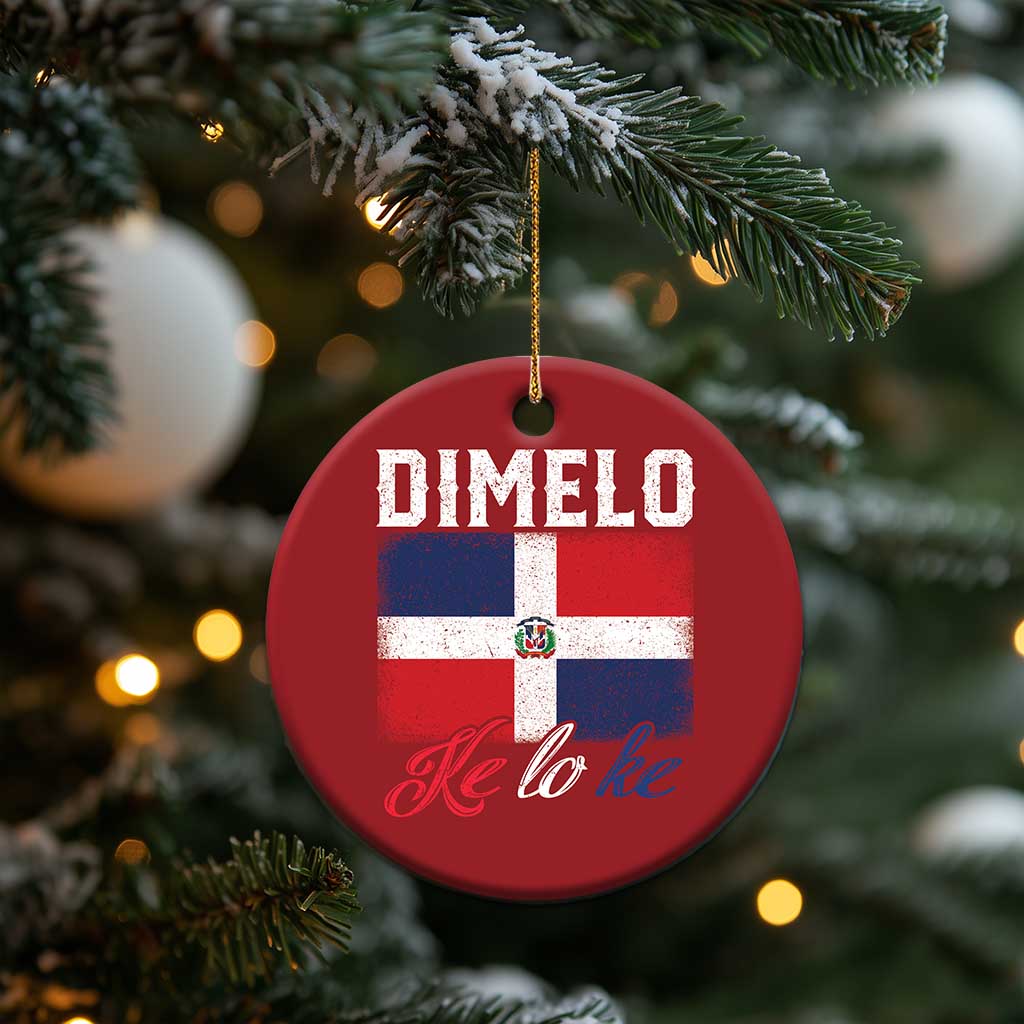 Dimelo Ke Lo Ke Dominican Republic Flag Christmas Ornament - Wonder Print Shop