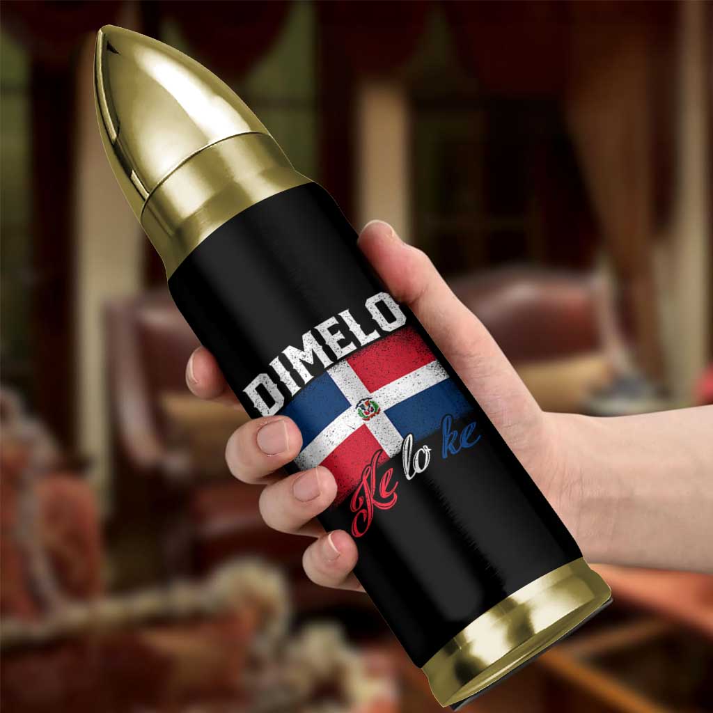 Dimelo Ke Lo Ke Dominican Republic Flag Bullet Tumbler - Wonder Print Shop
