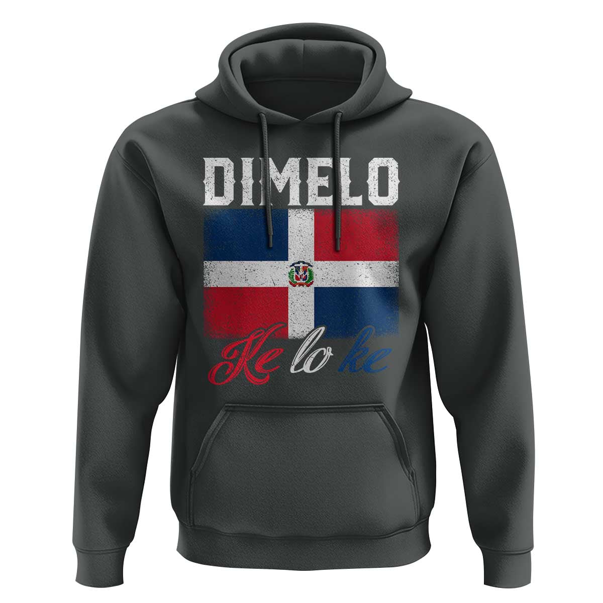 Dimelo Ke Lo Ke Dominican Republic Flag Hoodie - Wonder Print Shop