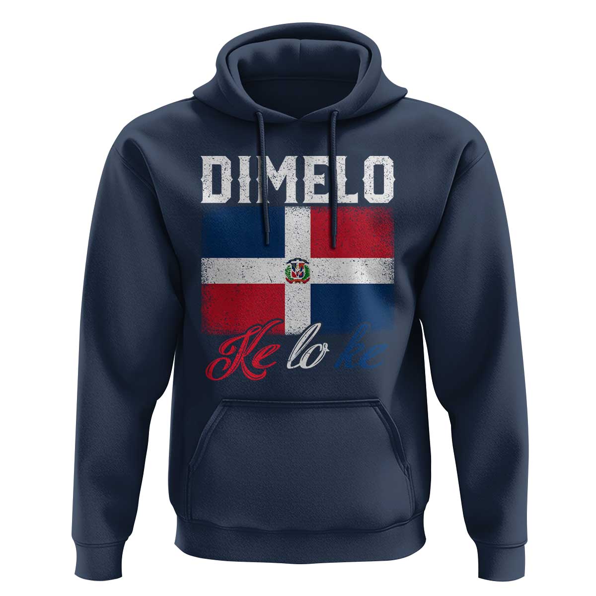 Dimelo Ke Lo Ke Dominican Republic Flag Hoodie - Wonder Print Shop
