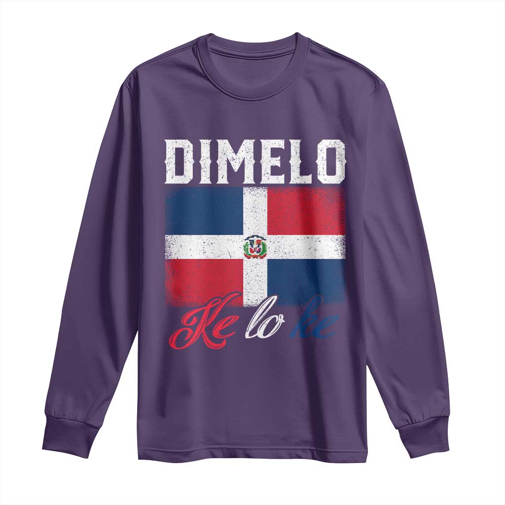 Dimelo Ke Lo Ke Dominican Republic Flag Long Sleeve Shirt - Wonder Print Shop