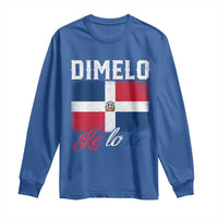 Dimelo Ke Lo Ke Dominican Republic Flag Long Sleeve Shirt - Wonder Print Shop