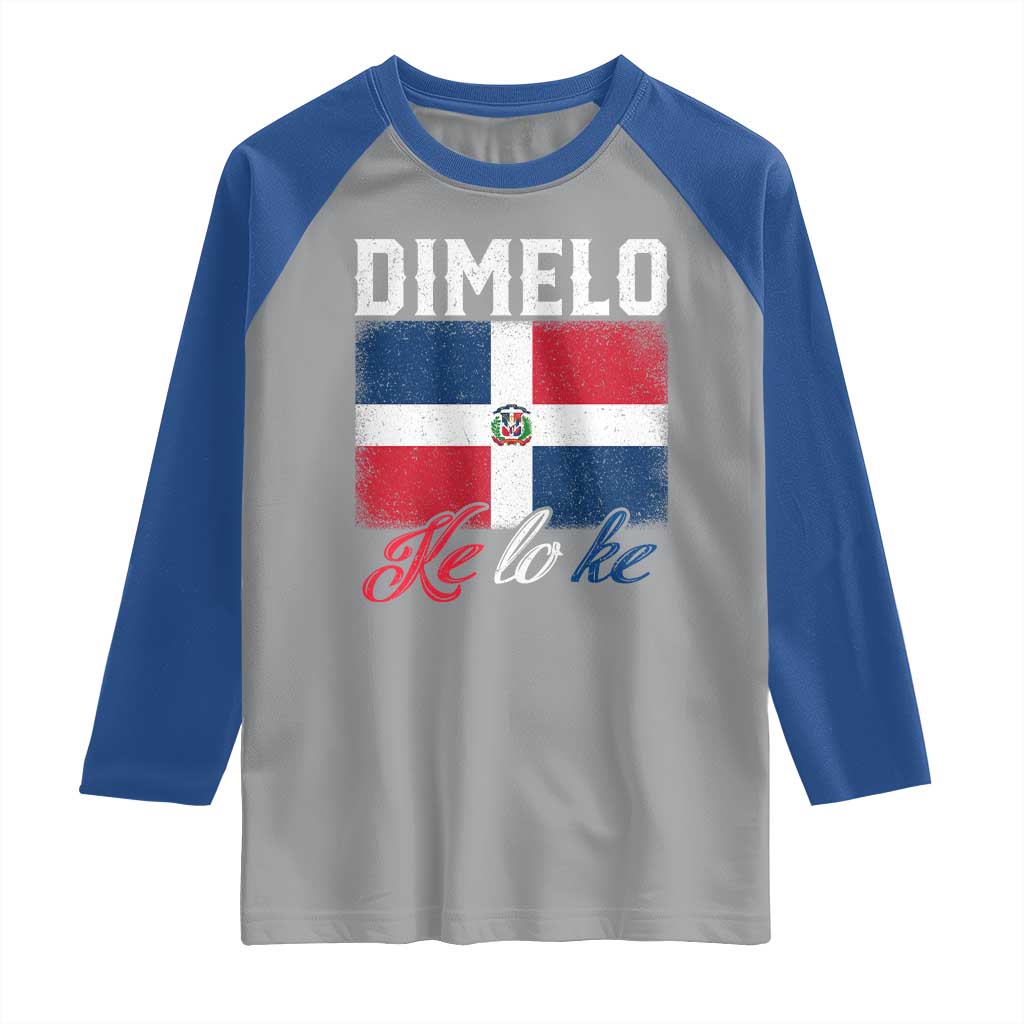 Dimelo Ke Lo Ke Dominican Republic Flag Raglan Shirt - Wonder Print Shop