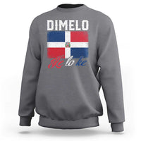 Dimelo Ke Lo Ke Dominican Republic Flag Sweatshirt - Wonder Print Shop
