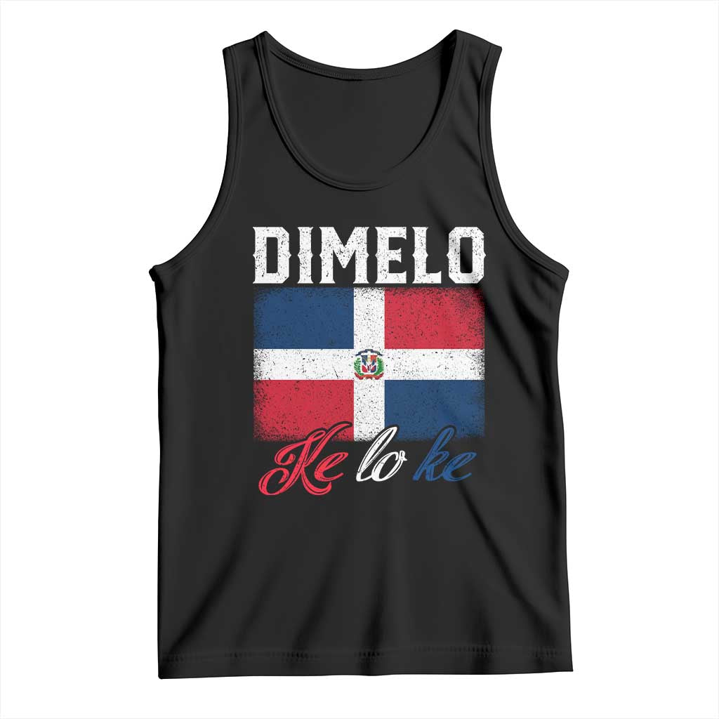 Dimelo Ke Lo Ke Dominican Republic Flag Tank Top - Wonder Print Shop