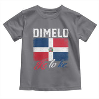 Dimelo Ke Lo Ke Dominican Republic Flag Toddler T Shirt - Wonder Print Shop