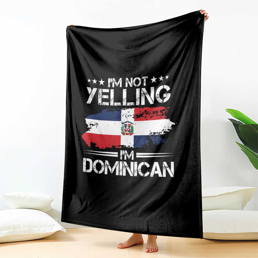 Funny I'm Not Yelling I Am Just Dominican Throw Blanket Vintage DR Flag - Wonder Print Shop