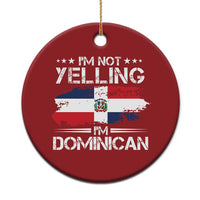 Funny I'm Not Yelling I Am Just Dominican Christmas Ornament Vintage DR Flag - Wonder Print Shop