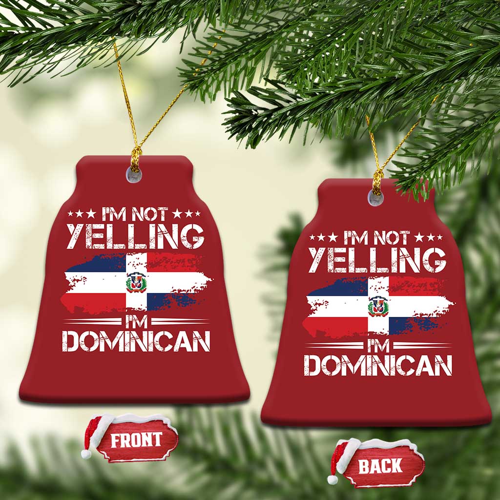 Funny I'm Not Yelling I Am Just Dominican Christmas Ornament Vintage DR Flag - Wonder Print Shop