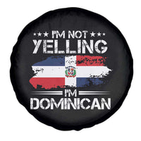 Funny I'm Not Yelling I Am Just Dominican Spare Tire Cover Vintage DR Flag - Wonder Print Shop