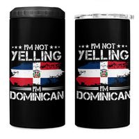 Funny I'm Not Yelling I Am Just Dominican 4 in 1 Can Cooler Tumbler Vintage DR Flag - Wonder Print Shop