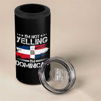 Funny I'm Not Yelling I Am Just Dominican 4 in 1 Can Cooler Tumbler Vintage DR Flag - Wonder Print Shop