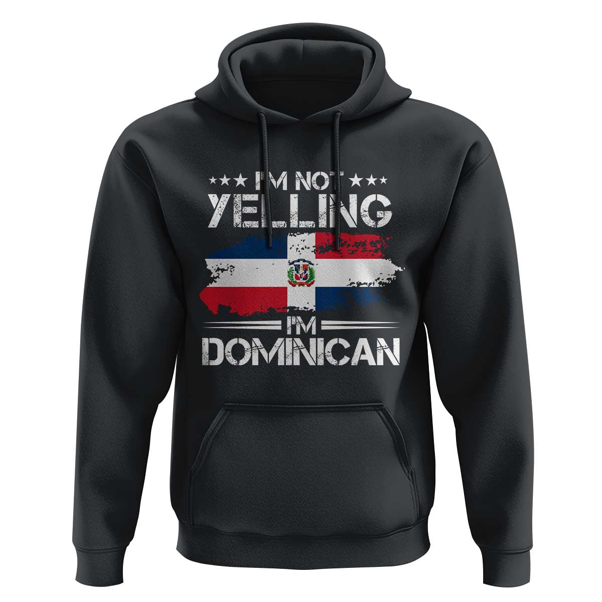 Funny I'm Not Yelling I Am Just Dominican Hoodie Vintage DR Flag - Wonder Print Shop