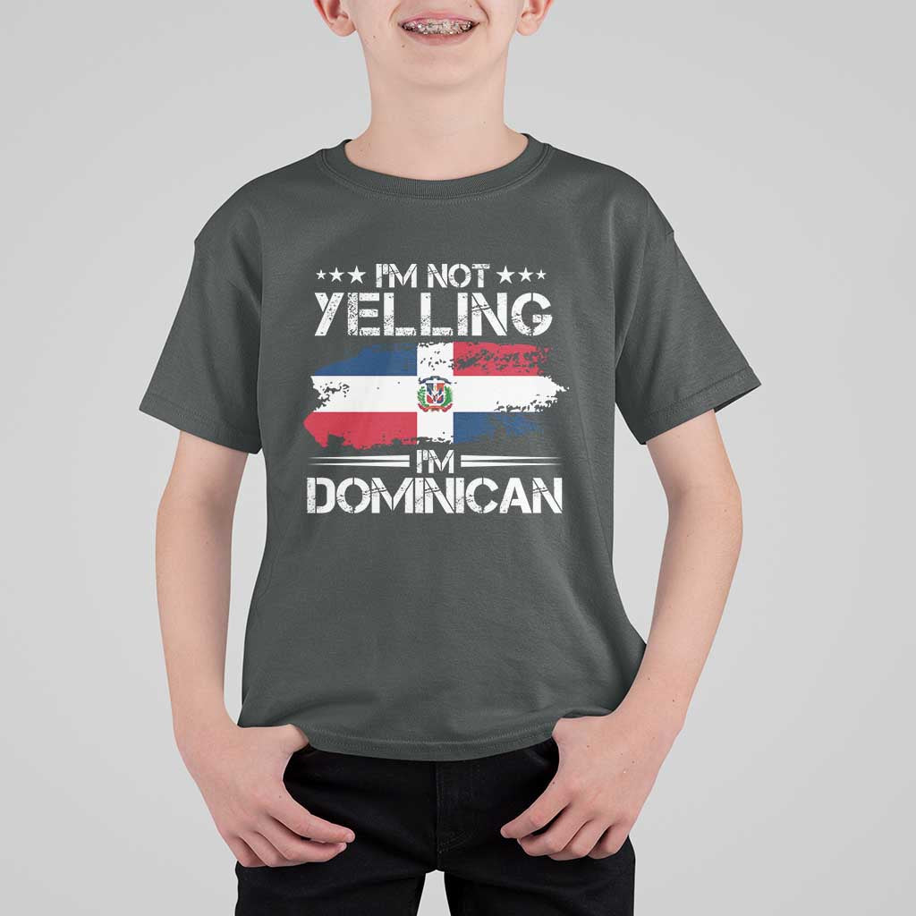 Funny I'm Not Yelling I Am Just Dominican T Shirt For Kid Vintage DR Flag - Wonder Print Shop