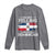 Funny I'm Not Yelling I Am Just Dominican Long Sleeve Shirt Vintage DR Flag - Wonder Print Shop