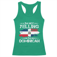 Funny I'm Not Yelling I Am Just Dominican Racerback Tank Top Vintage DR Flag - Wonder Print Shop