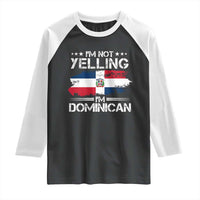 Funny I'm Not Yelling I Am Just Dominican Raglan Shirt Vintage DR Flag - Wonder Print Shop