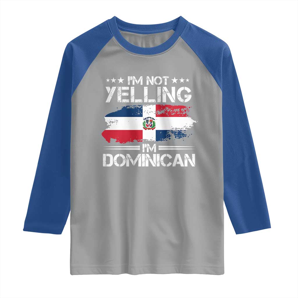 Funny I'm Not Yelling I Am Just Dominican Raglan Shirt Vintage DR Flag - Wonder Print Shop