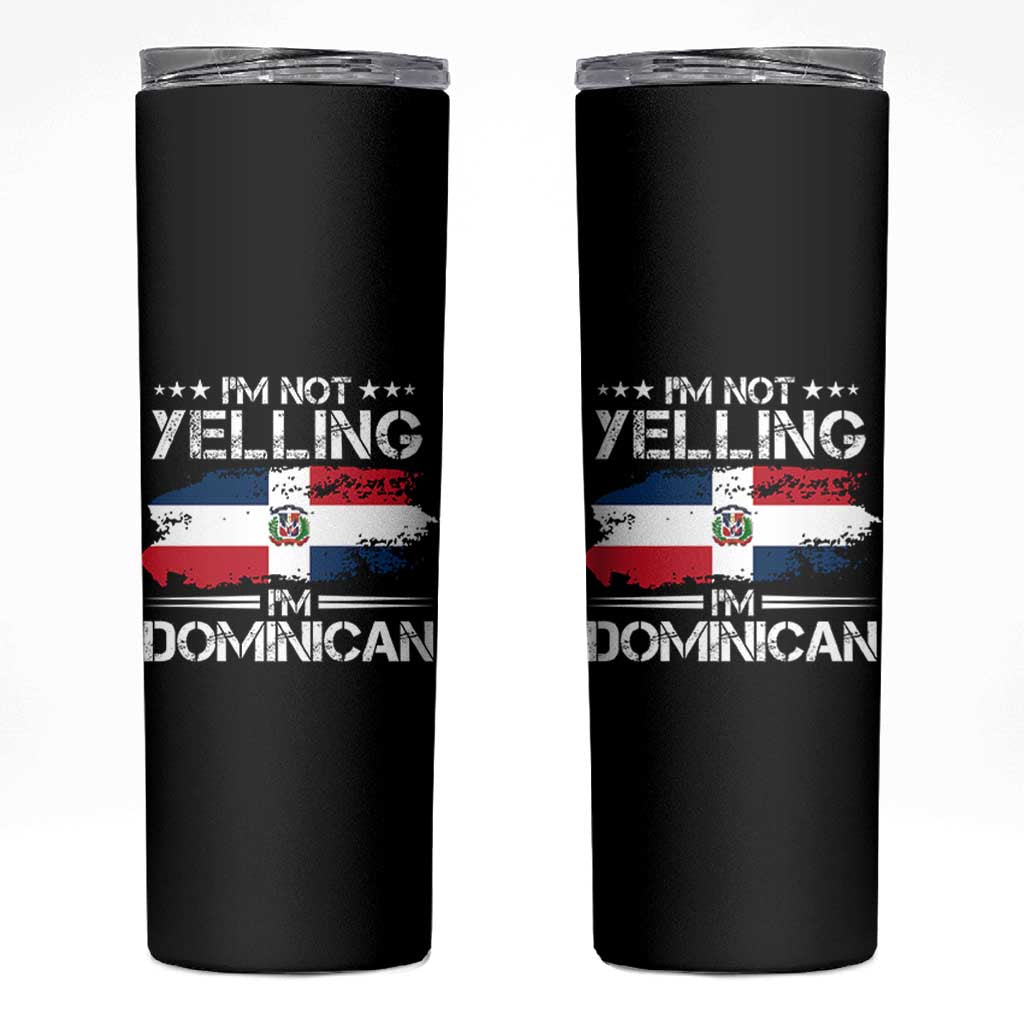 Funny I'm Not Yelling I Am Just Dominican Skinny Tumbler Vintage DR Flag - Wonder Print Shop