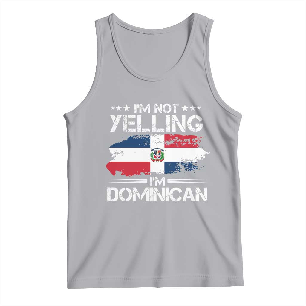 Funny I'm Not Yelling I Am Just Dominican Tank Top Vintage DR Flag - Wonder Print Shop