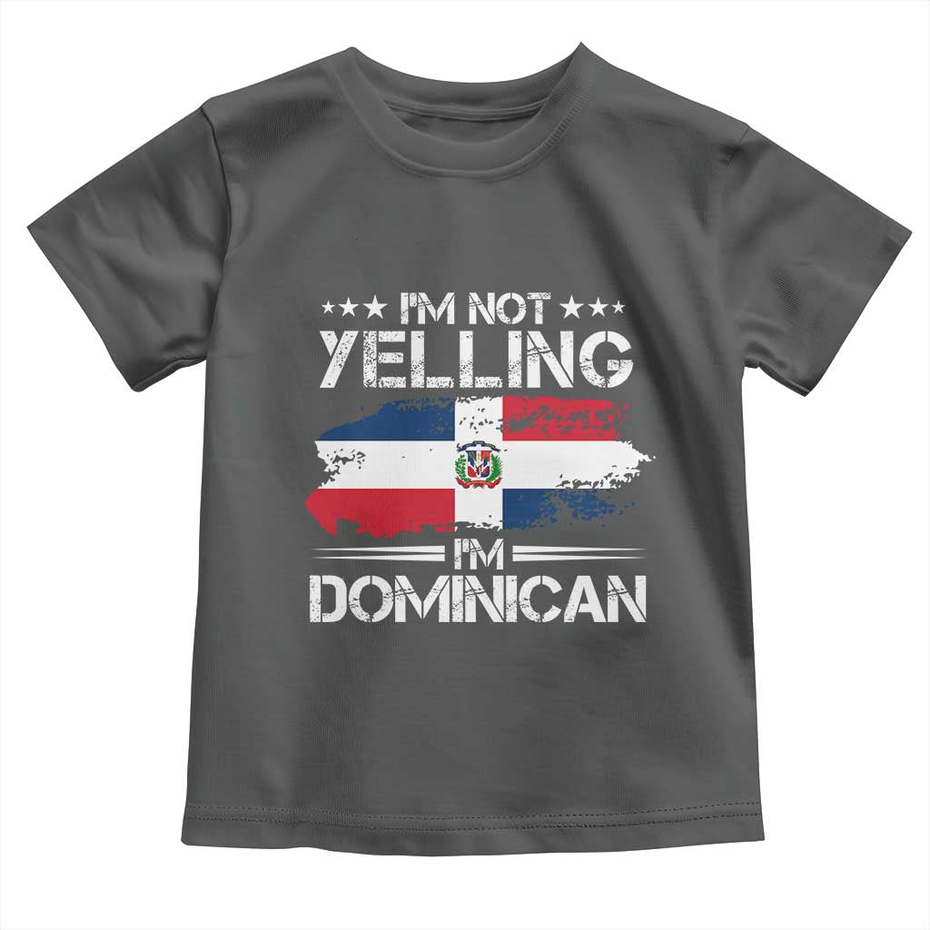 Funny I'm Not Yelling I Am Just Dominican Toddler T Shirt Vintage DR Flag - Wonder Print Shop