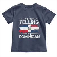 Funny I'm Not Yelling I Am Just Dominican Toddler T Shirt Vintage DR Flag - Wonder Print Shop