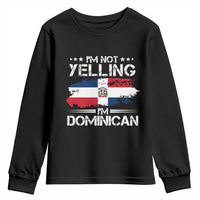 Funny I'm Not Yelling I Am Just Dominican Youth Sweatshirt Vintage DR Flag - Wonder Print Shop