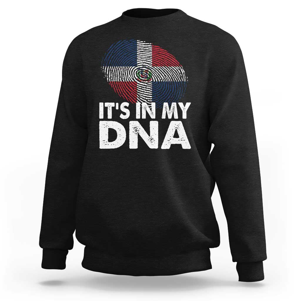 It's in My DNA Dominican Flag Sweatshirt - Wonder Print Shop